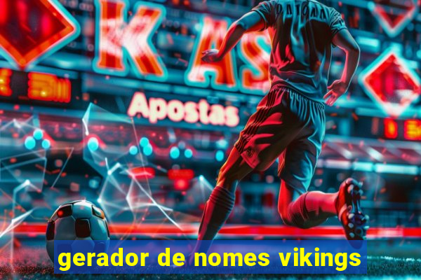 gerador de nomes vikings